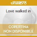 Love walked in cd