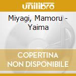 Miyagi, Mamoru - Yaima cd