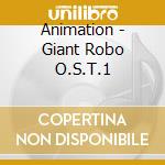 Animation - Giant Robo O.S.T.1 cd