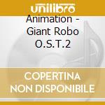 Animation - Giant Robo O.S.T.2 cd