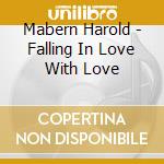 Mabern Harold - Falling In Love With Love cd musicale di Harold Mabern