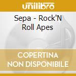Sepa - Rock'N Roll Apes cd