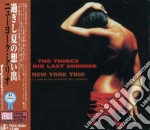 New York Trio - The Things We Did Last Summer cd