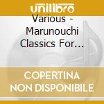 Various - Marunouchi Classics For Lullab      Y cd