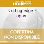 Cutting edge - japan - cd musicale di Sweet comfort band