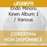 Endo Minoru Kinen Album 1 / Various cd