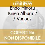 Endo Minotu Kinen Album 2 / Various cd