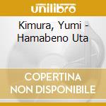 Kimura, Yumi - Hamabeno Uta cd