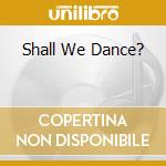 Shall We Dance? cd