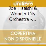 Joe Hisaishi & Wonder City Orchestra - Howl'S Moving Castle / O.S.T. cd musicale di O.S.T.