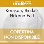 Korason, Rinda - Nekono Fad cd