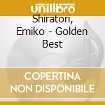 Shiratori, Emiko - Golden Best cd
