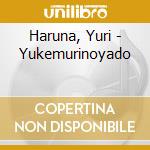 Haruna, Yuri - Yukemurinoyado cd