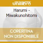 Harumi - Miwakunohitomi cd