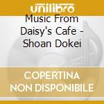 Music From Daisy's Cafe - Shoan Dokei