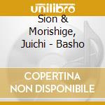 Sion & Morishige, Juichi - Basho cd