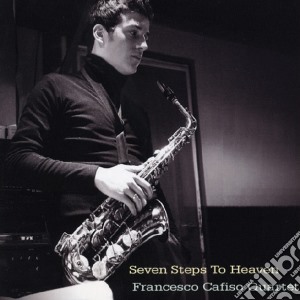 Francesco Cafiso Quartet - Seven Steps To Heaven cd musicale di Francesco Cafiso