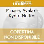 Minase, Ayako - Kyoto No Koi cd