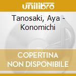 Tanosaki, Aya - Konomichi cd