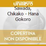 Sawada, Chikako - Hana Gokoro cd