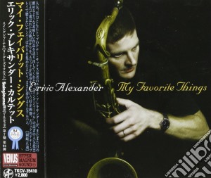 Eric Alexander - My Favorite Things cd musicale di Eric Alexsander