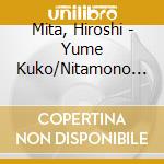 Mita, Hiroshi - Yume Kuko/Nitamono Doshi cd