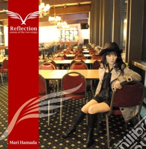 Mari Hamada - Reflection-Axiom Of The Two Wings- cd musicale di Hamada, Mari