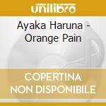 Ayaka Haruna - Orange Pain cd