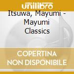 Itsuwa, Mayumi - Mayumi Classics cd