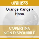 Orange Range - Hana cd