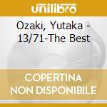 Ozaki, Yutaka - 13/71-The Best cd