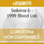 Seikima-Ii - 1999 Blood List cd musicale di Seikima