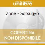 Zone - Sotsugyo cd