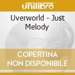 Uverworld - Just Melody cd