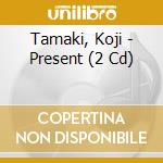 Tamaki, Koji - Present (2 Cd) cd
