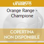 Orange Range - Champione cd