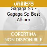 Gagaga Sp - Gagaga Sp Best Album cd