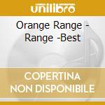 Orange Range - Range -Best cd musicale di Orange Range