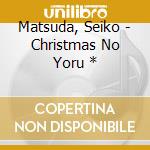 Matsuda, Seiko - Christmas No Yoru * cd