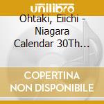 Ohtaki, Eiichi - Niagara Calendar 30Th Anniversary Ed cd