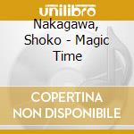 Nakagawa, Shoko - Magic Time cd