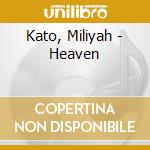 Kato, Miliyah - Heaven cd