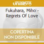 Fukuhara, Miho - Regrets Of Love cd
