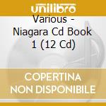 Various - Niagara Cd Book 1 (12 Cd) cd