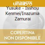 Yusuke - Isshou Kenmei/Inazuma Zamurai cd