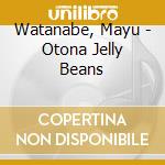 Watanabe, Mayu - Otona Jelly Beans cd