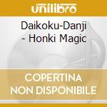 Daikoku-Danji - Honki Magic cd