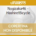 Nogizaka46 - Hashire!Bicycle cd musicale di Nogizaka 46