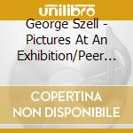 George Szell - Pictures At An Exhibition/Peer Gynt cd