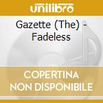 Gazette (The) - Fadeless cd